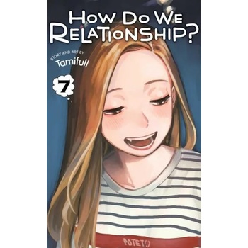 How Do We Relationship? , Vol. 7