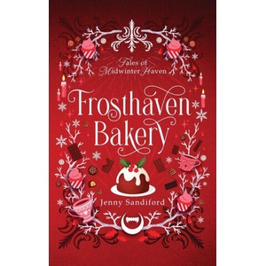 Frosthaven Bakery | Jenny Sandiford (ISBN: 9780645979688)