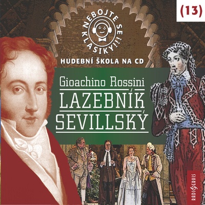 Nebojte se klasiky 13 - Lazebník sevillský mp3