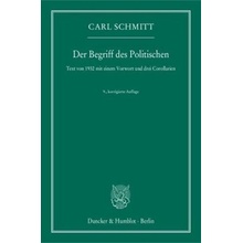 Der Begriff des Politischen - Schmitt, Carl