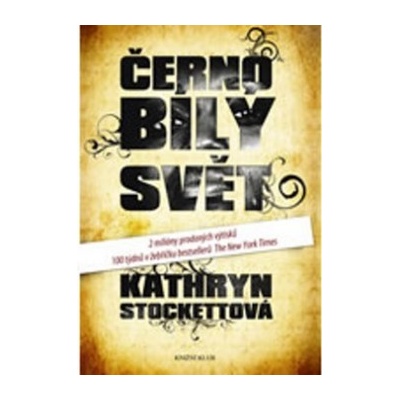 Černobílý svět Stockettová Kathryn