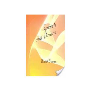 Speech and Drama | Rudolf Steiner (ISBN: 9780880101424)