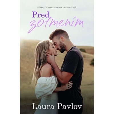 Pred zotmením - Laura Pavlov