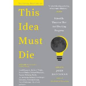 This Idea Must Die | John Brockman (ISBN: 9780062374349)
