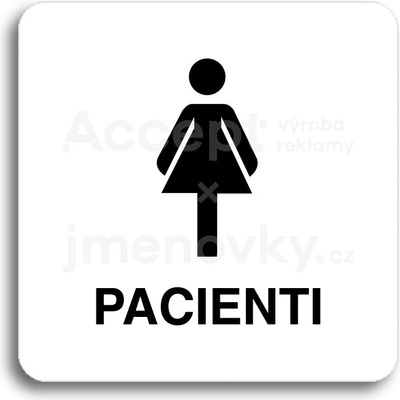 ACCEPT Piktogram pacienti III - bílá tabulka - černý tisk bez rámečku