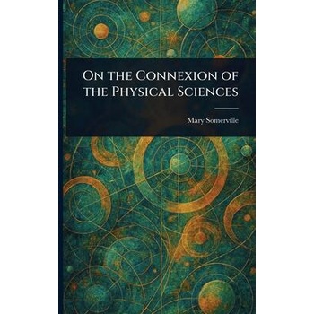 Image 1 of On the Connexion of the Physical Sciences