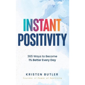 Instant Positivity | Kristen Butler (2024)