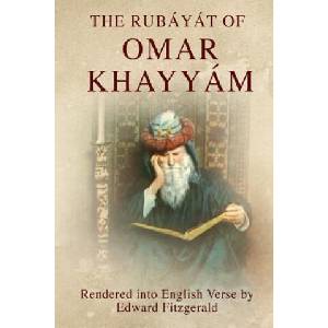 The Rubáyát of Omar Khayyám: (or, Rubaiyat of Omar Khayyam) | Edward Fitzgerald (ISBN: 9781495464461)