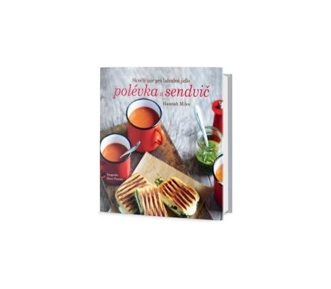 Polévka a sendvič