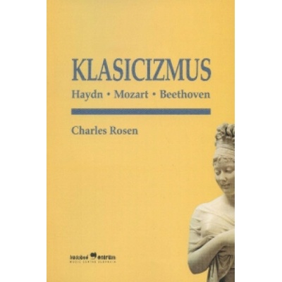 Klasicizmus - Charles Rosen
