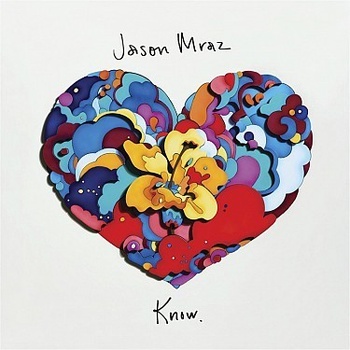 MRAZ JASON: KNOW LP