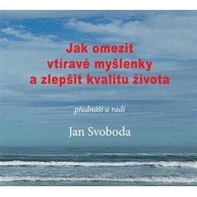 Jak omezit vtíravé myšlenky a zlepšit kvalitu života - CD - Jan Svoboda