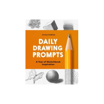 Daily Drawing Prompts: A Year of Sketchbook Inspiration | Jordan Dewilde