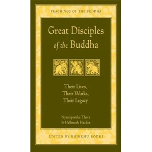 Great Disciples of the Buddha | Nyaponika Thera (ISBN: 9780861713813)