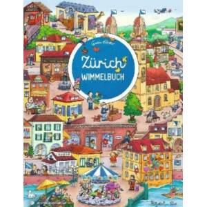 Zürich Wimmelbuch | Carolin Görtler (ISBN: 9783947188246)