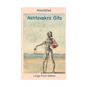 Annotated Ashtavakra Gita (Large Print Edition) | Andras M Nagy, John Richards (ISBN: 9781957990538)