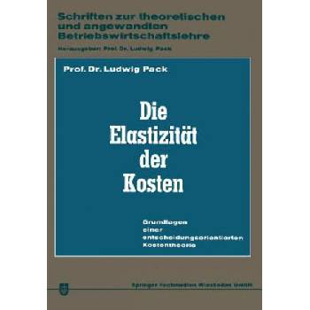 Die Elastizitat Der Kosten | Ludwig Pack