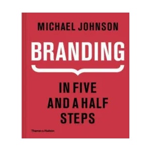 Branding In Five and a Half Steps (ISBN: 9780500518960)