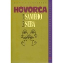 Hovorca samého seba