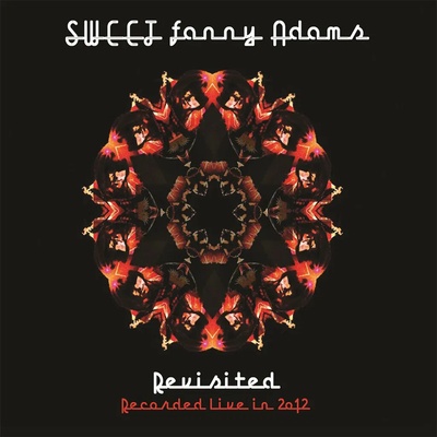 Sweet - Sweet Fanny Adams Revisited CD