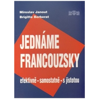 Jednáme francouzsky Miroslav Janout Brigitte Berberat