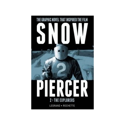 Snowpiercer - Jean-Marc Rochette Benjamin Legrand &