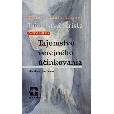 Tajomstvá Krista - Raniero Cantalamessa