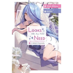 Looks Are All You Need, Vol. 1(New edition) | Ghost Mikawa (ISBN: 9781975371258)