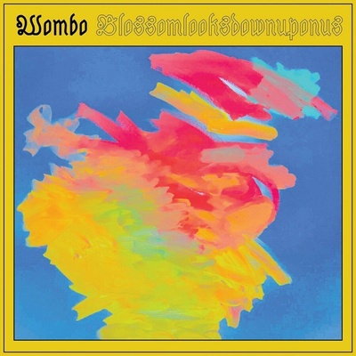 Wombo - Blossomlooksdownuponus (Coloured) LP