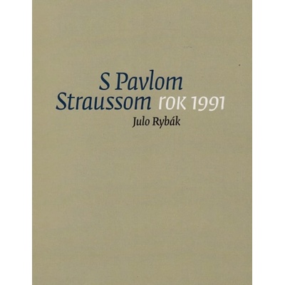 S Pavlom Straussom - Rok 1991 - Julo Rybák
