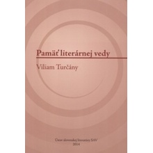 Pamäť literárnej vedy - Viliam Turčány