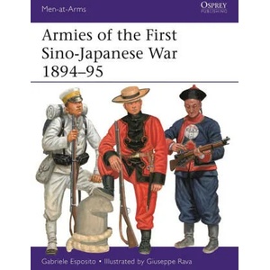 Armies of the First Sino-Japanese War 1894-95 | Giuseppe Rava (ISBN: 9781472851338)