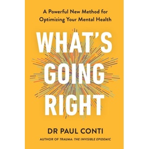 What's Going Right | Dr Paul Conti (ISBN: 9781785045806)