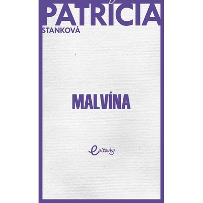 Malvína - Patrícia Stanková