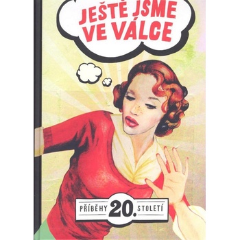 Ještě jsme ve válce