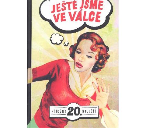 Ještě jsme ve válce