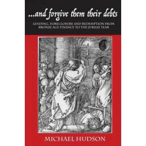 and Forgive Them Their Debts | Michael Hudson (ISBN: 9783981826036)