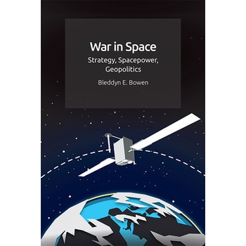 War in Space Bowen Bleddyn E
