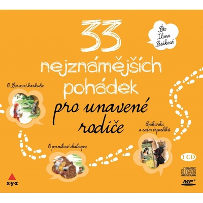 33 nejkrásnějších pohádek pro unavené rodiče