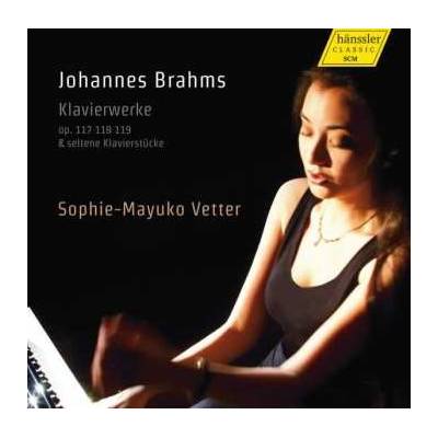 Johannes Brahms - Klavierwerke Op. 117 118 119 & Seltene Klavierstücke CD