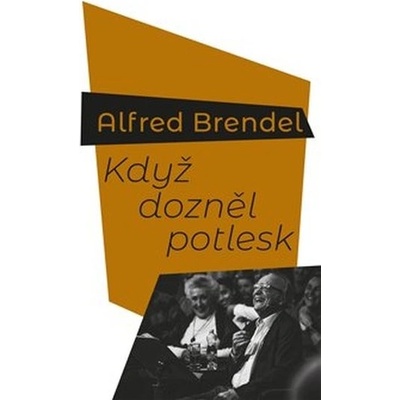 Když dozněl potlesk - Brendel, Alfred, Vázaná