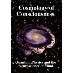 COSMOLOGY OF CONSCIOUSNESS (ISBN: 9781938024474)