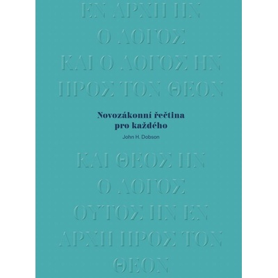 Novozákonní řečtina pro každého - John H. Dobson