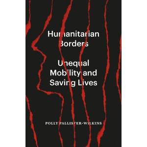 Humanitarian Borders (ISBN: 9781839765995)
