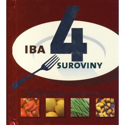 Iba 4 suroviny - Linda Doeser