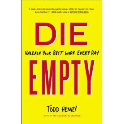 Die Empty | Todd Henry