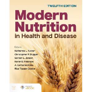 Modern Nutrition in Health and Disease | Christopher Duggan, Gordon Jensen, Karen Peterson (ISBN: 9781284264432)