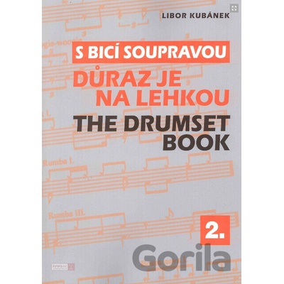 S bicí soupravou 2 - Důraz je na lehkou - Libor Kubánek