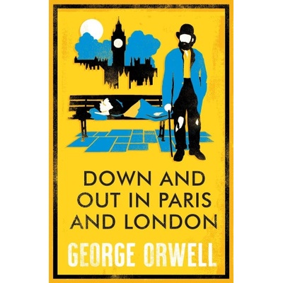 Down and Out in Paris and London | George Orwell