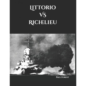 Littorio VS Richelieu | Forest Paul Forest (ISBN: 9798589911398)